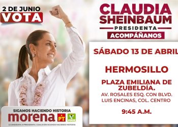 Viene Claudia Sheinbaum a mitin en Hermosillo