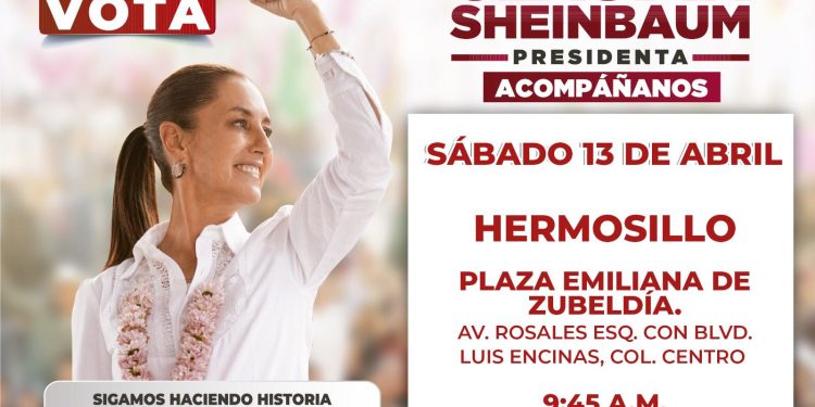 Viene Claudia Sheinbaum a mitin en Hermosillo