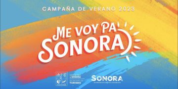 ARRANCA PROGRAMA “ME VOY PA’SONORA” PARA PROMOCIONAR EL TURISMO EN LA ENTIDAD