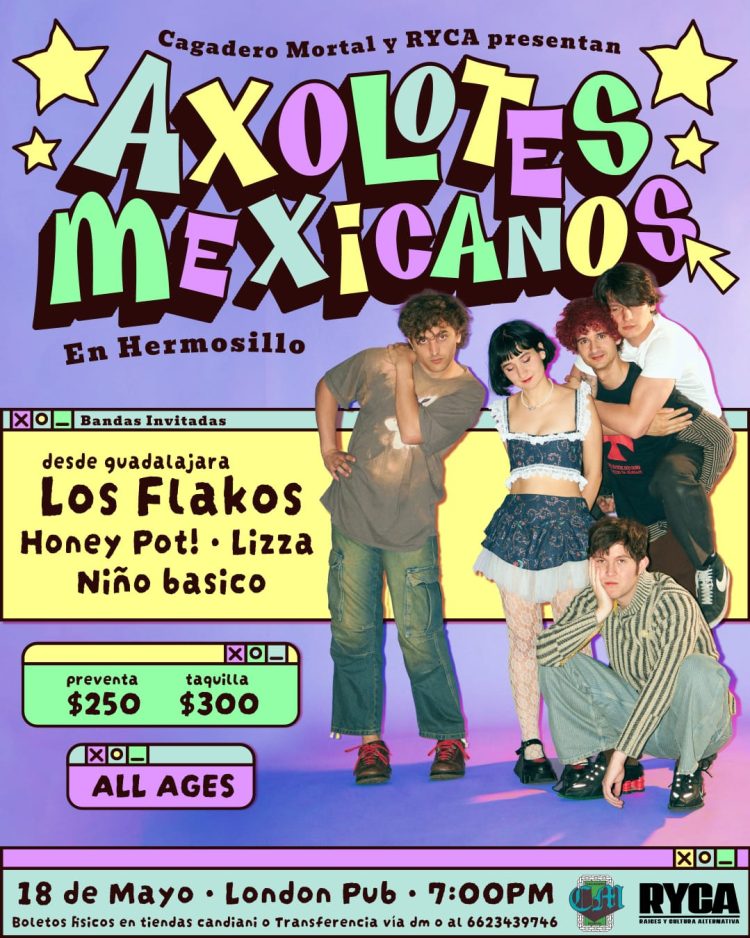 Se presentarán Axolotes Mexicanos (de España) y Los Flakos (de Guadalajara) en Hermosillo