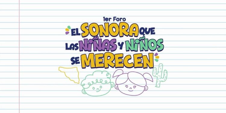 Invita Congreso de Sonora al foro “El Sonora que las Niñas y los Niños se Merecen” (#EnVivo)