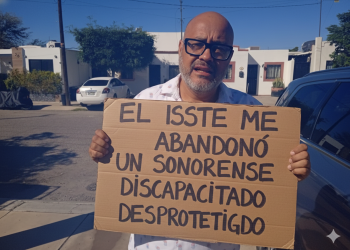 LLAMADO URGENTE: EL ISSSTE DESAMPARA A DISCAPACITADO SONORENSE EN MÉXICO